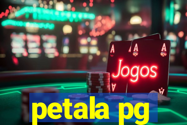 petala pg
